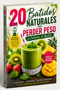 20 Batidos Naturales para Perder Peso y Controlar el Apetito